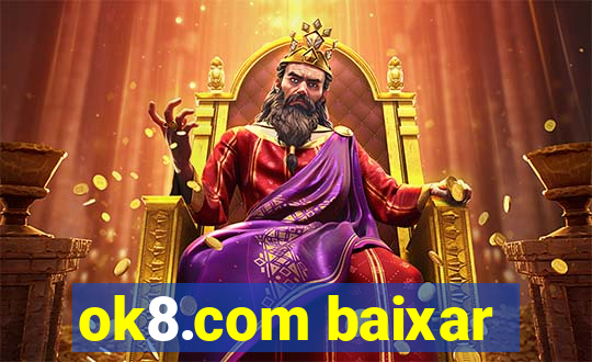 ok8.com baixar